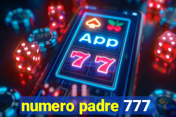 numero padre 777